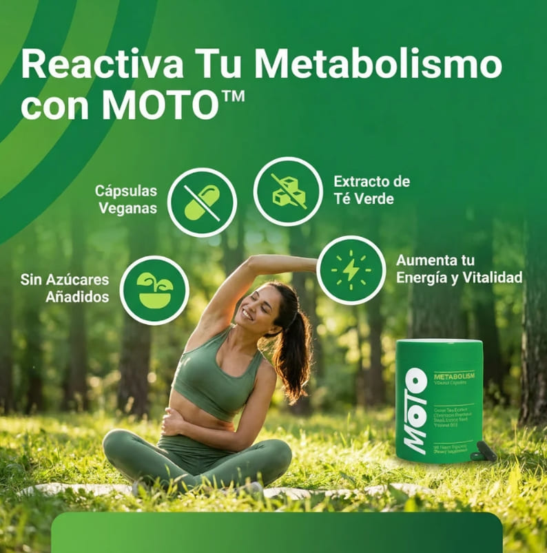 MOTO - Activa tu metabolismo. Mantén tu energía constante.